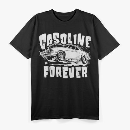 Gasoline Forever The Thrill of the Drive T-Shirt