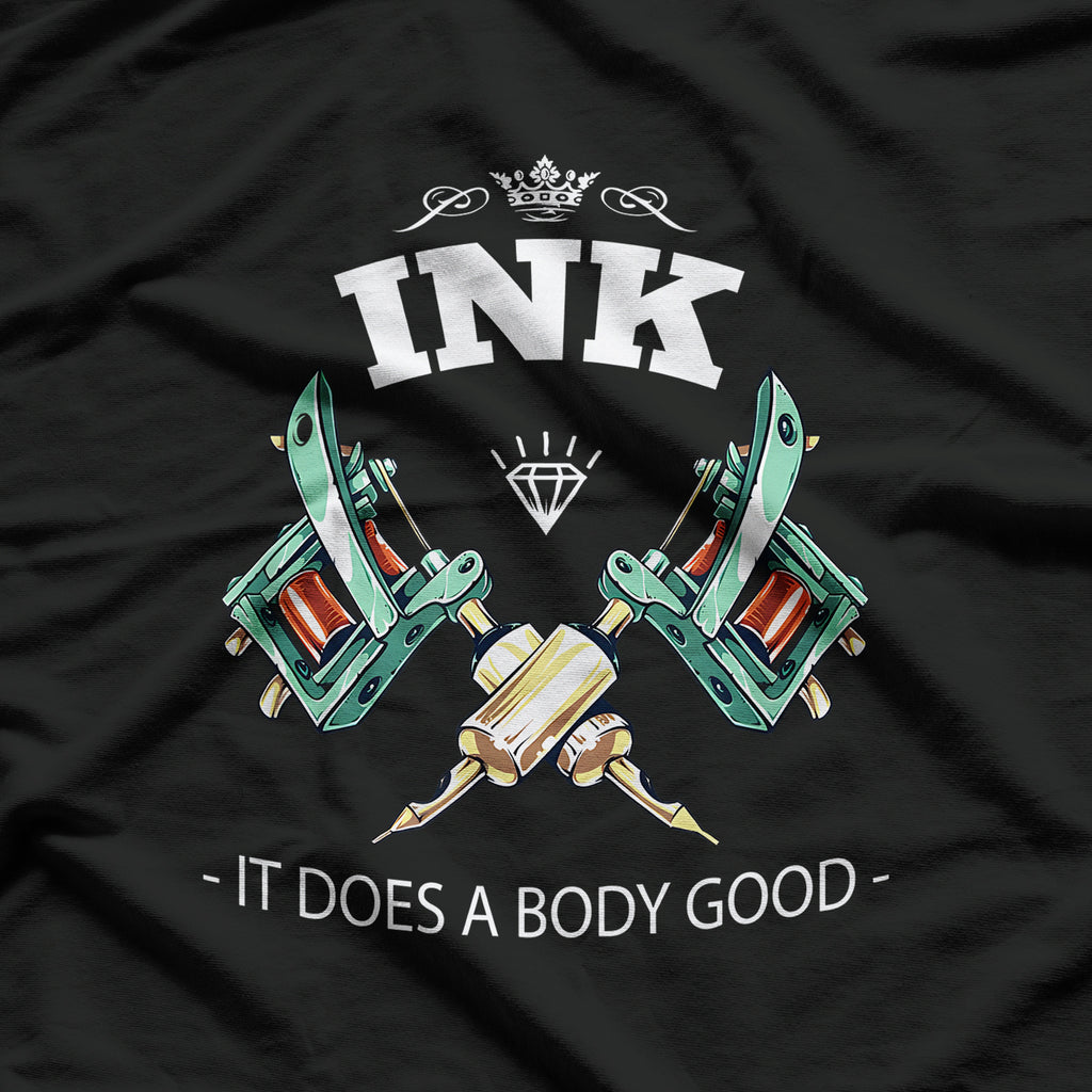Tattoo Lovers Ink It Does A Body Good T-Shirt