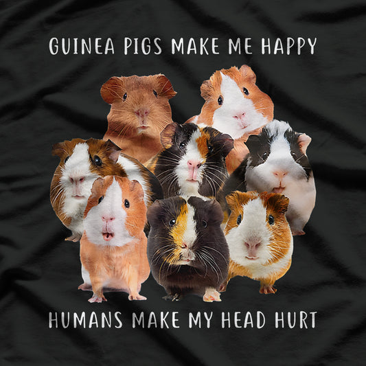 Funny Guinea Pigs Make Me Happy Humans Make My Head Hurt T-Shirt