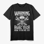 HVAC Technician Funny HVAC Tech Novelty T-Shirt