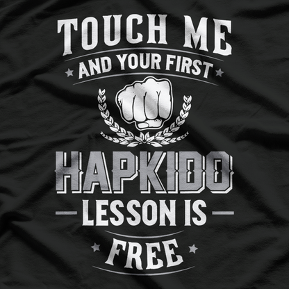 Hapkido Lesson Is Free Funny Novelty T-Shirt