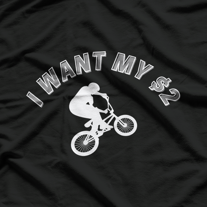 I Want My Two Dollars! Better Off Dead Funny Movie Quote T-Shirt