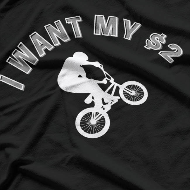 I Want My Two Dollars! Better Off Dead Funny Movie Quote T-Shirt