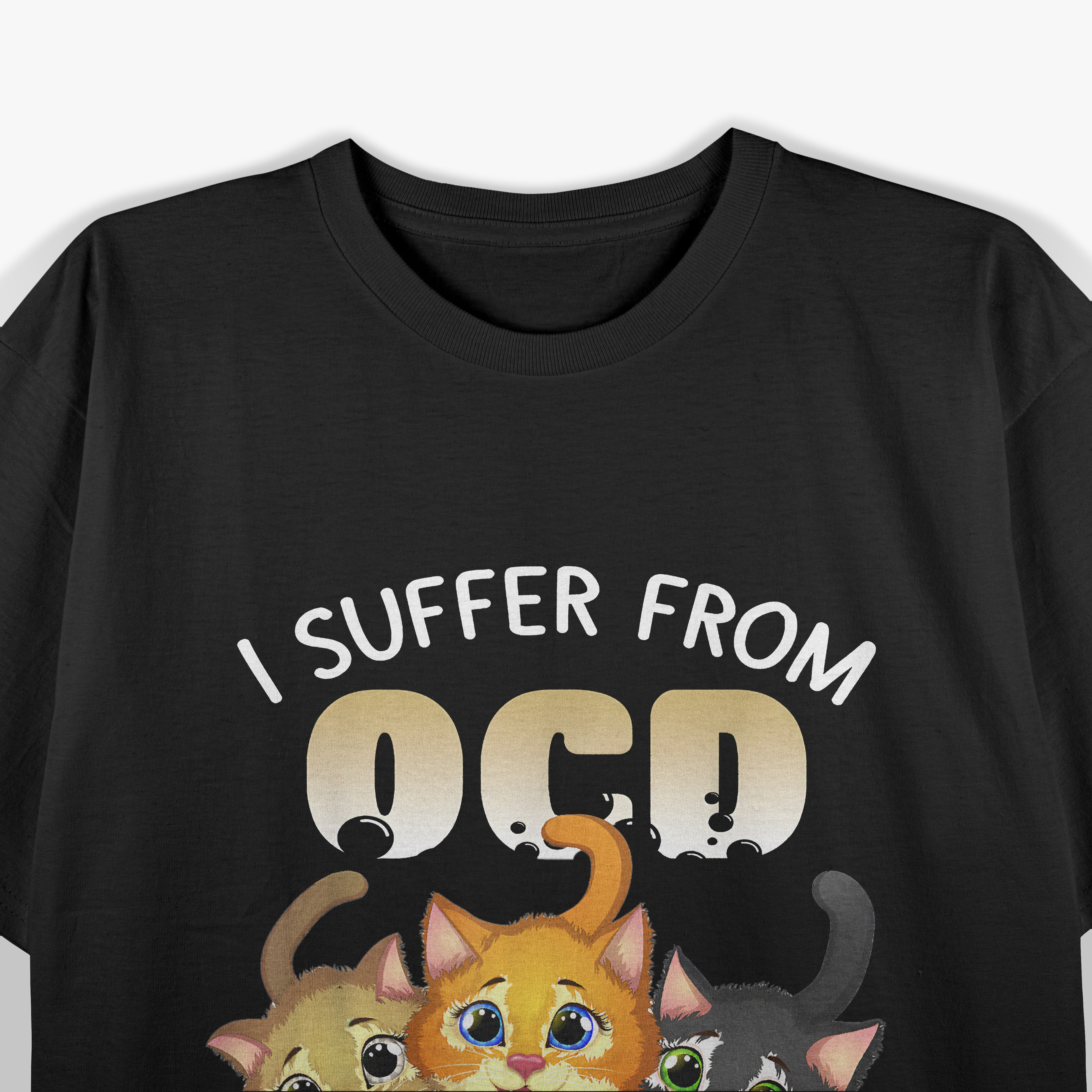 I Suffer From OCD Obsessive Cat Disorder Pet Lovers T-Shirt