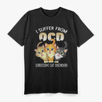I Suffer From OCD Obsessive Cat Disorder Pet Lovers T-Shirt