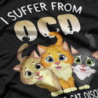 I Suffer From OCD Obsessive Cat Disorder Pet Lovers T-Shirt