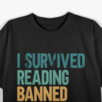 I Survived Reading Banned Books And All I Got Was Smarter T-Shirt