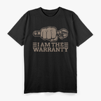 I Am the Warranty Mechanic T-Shirt