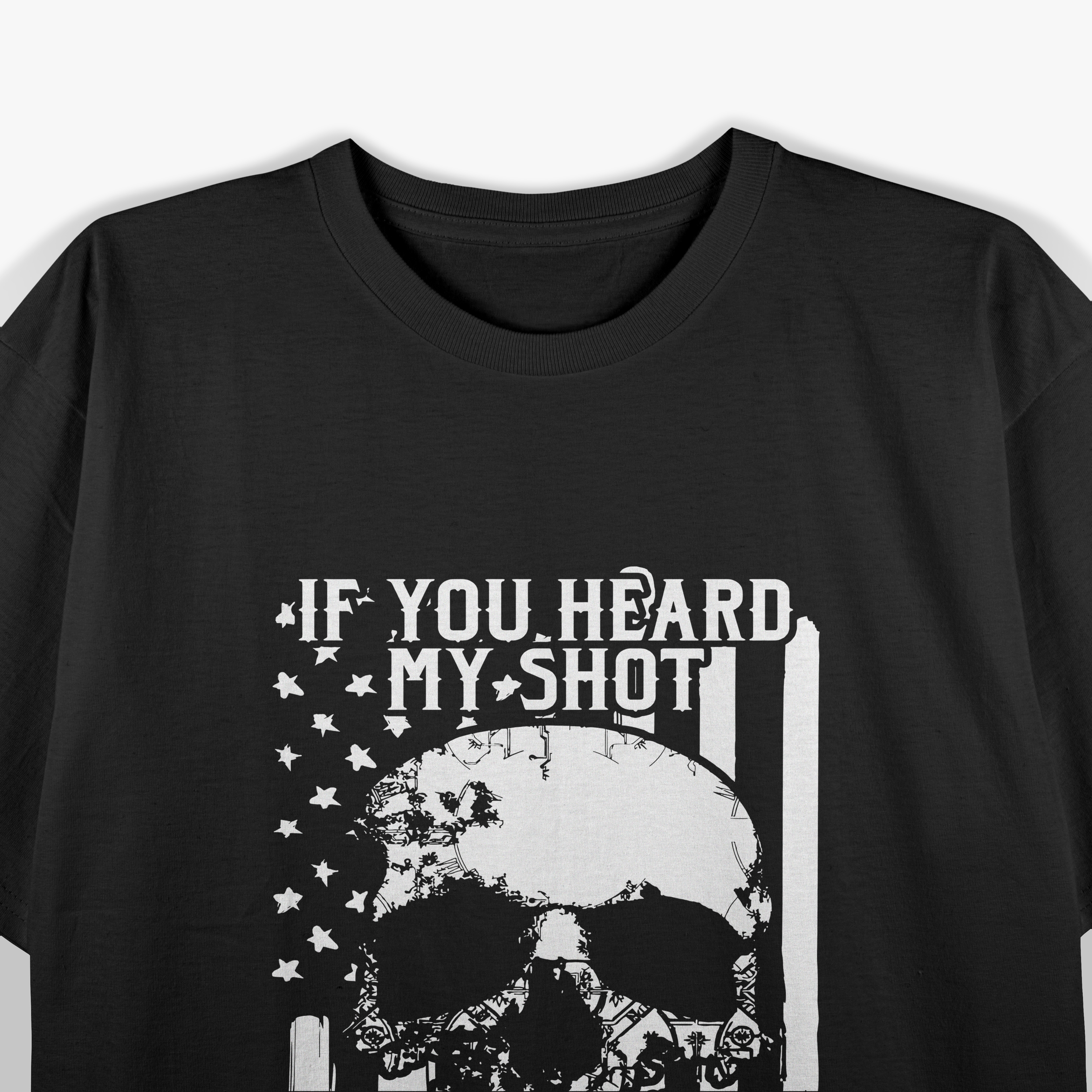 If You Heard My Shot You Were Not Target Military Sniper T-Shirt