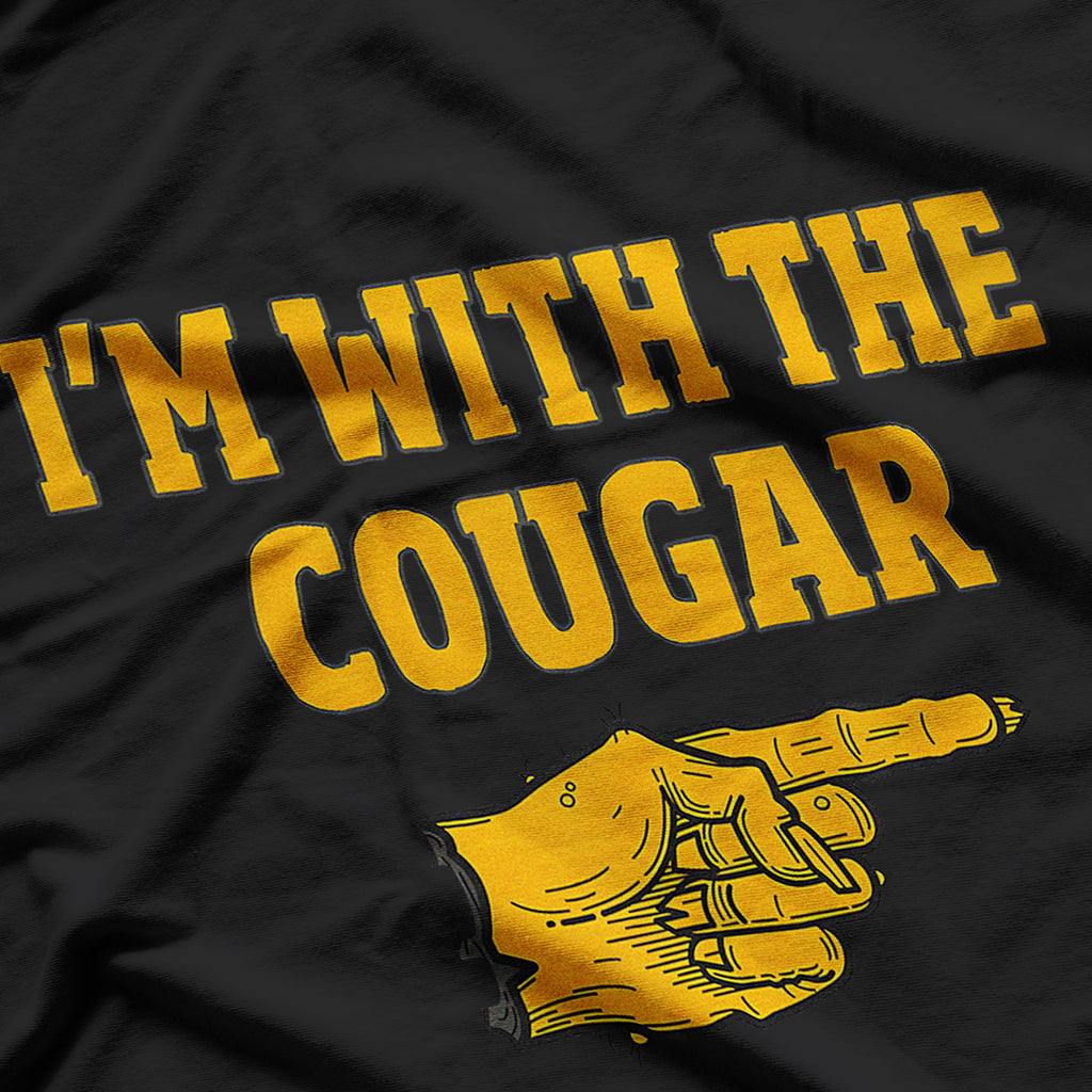 I'm With The Cougar Funny T-Shirt