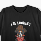 I'm Lookin For The Man That Shot My Paw T-Shirt