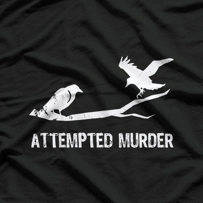 Attempted Murder T-Shirt