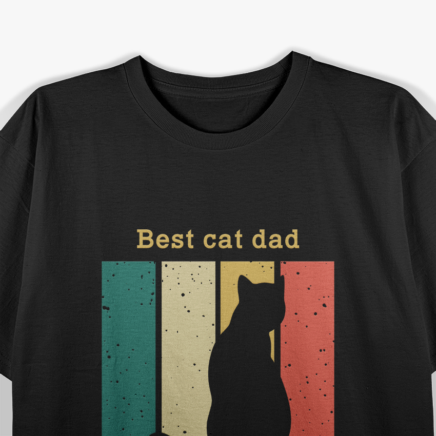 Best Cat Dad Ever T-Shirt