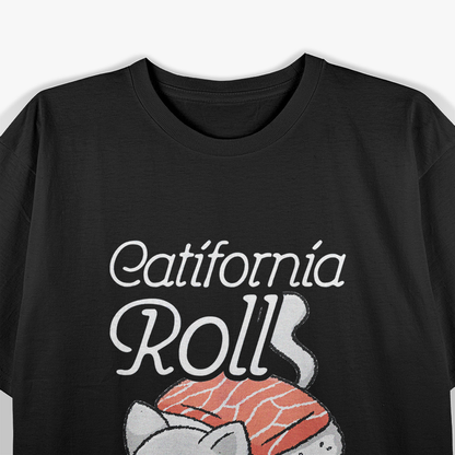 Catifornia Roll Kawaii Sushi Cat Cute Japanese Food Lover T-Shirt