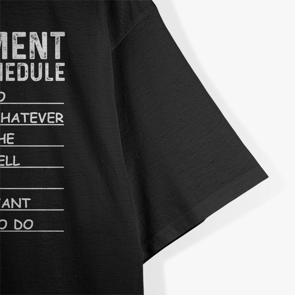 Funny Retirement Weekly Planner T-Shirt