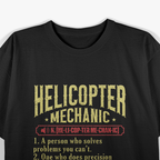 Helicopter Technician Helicopter Mechanic T-Shirt