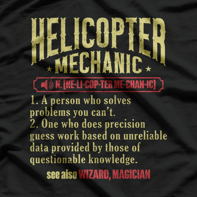 Helicopter Technician Helicopter Mechanic T-Shirt