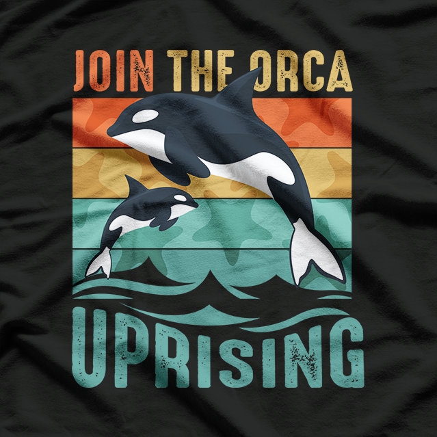 Orca Revolution – Join The Ocean Rebellion Killer Whale Uprising T-Shirt