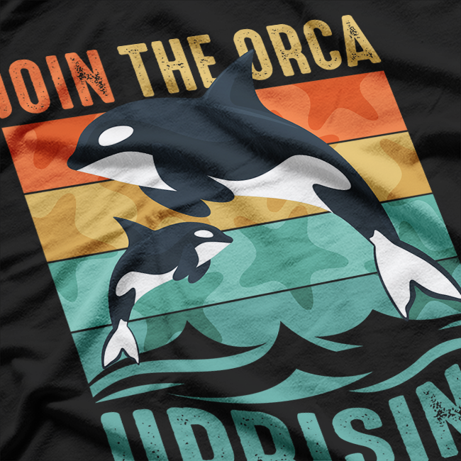 Orca Revolution – Join The Ocean Rebellion Killer Whale Uprising T-Shirt