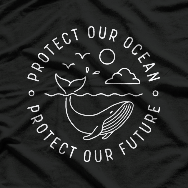 Protect Our Ocean Protect Our Future Eco Awareness T-Shirt