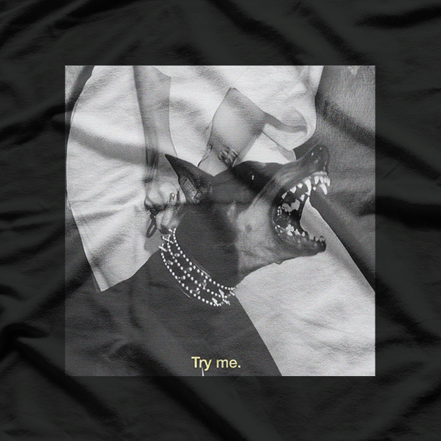 Angry Doberman: Try Me Bold Dog Lover T-Shirt
