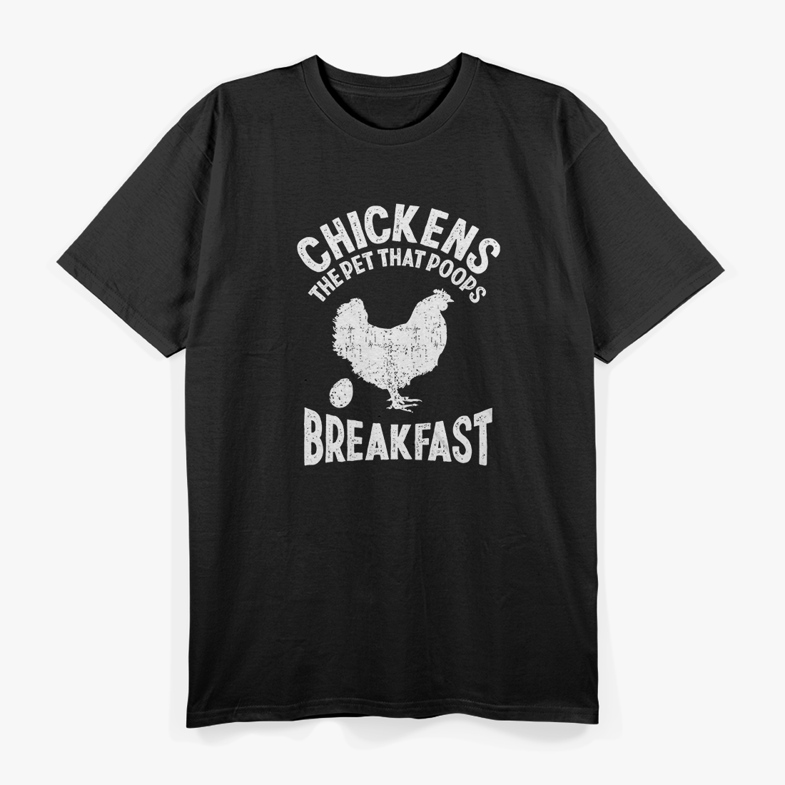 Chicken The Pet That Poops Breakfast Funny Farmer T-Shirt