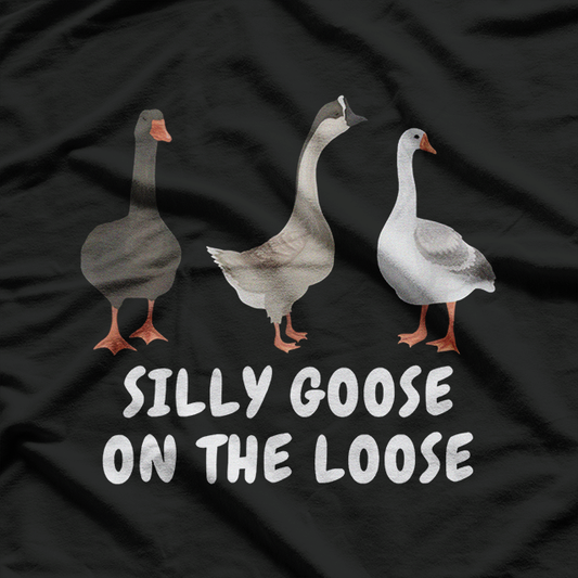 Silly Goose On The Loose Goose Hat Fun T-Shirt