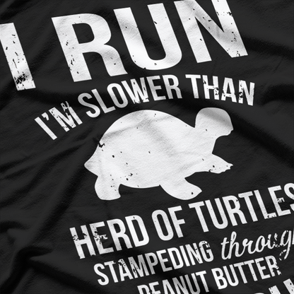 I'm Slow, But I Run – Funny Runner's T-Shirt