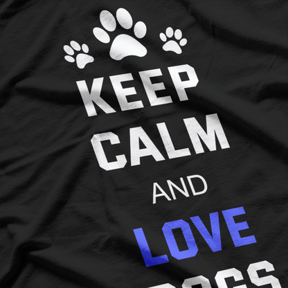 Keep Calm and Love Dogs T-Shirt