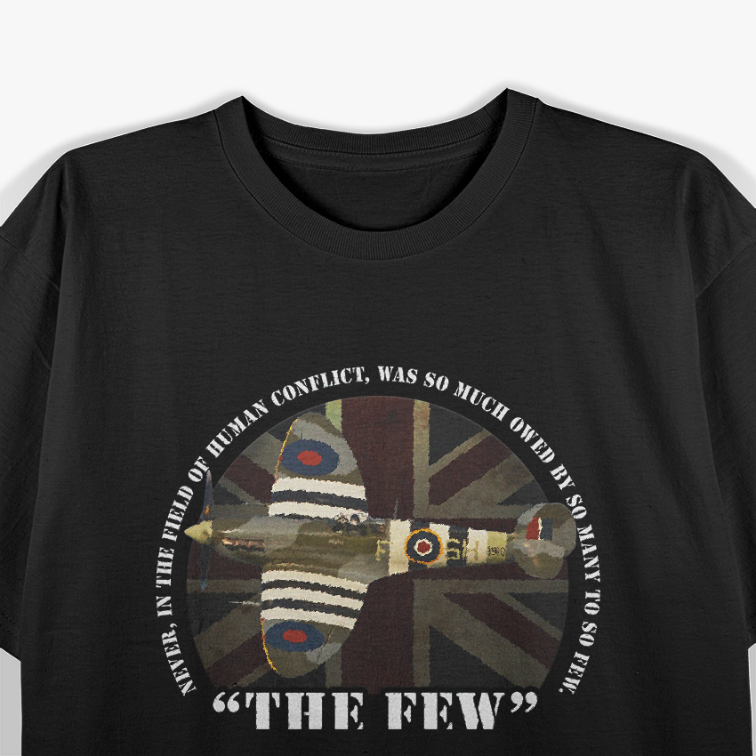 Spitfire Battle Of Britain Aircraft The Few War Plane T-Shirt