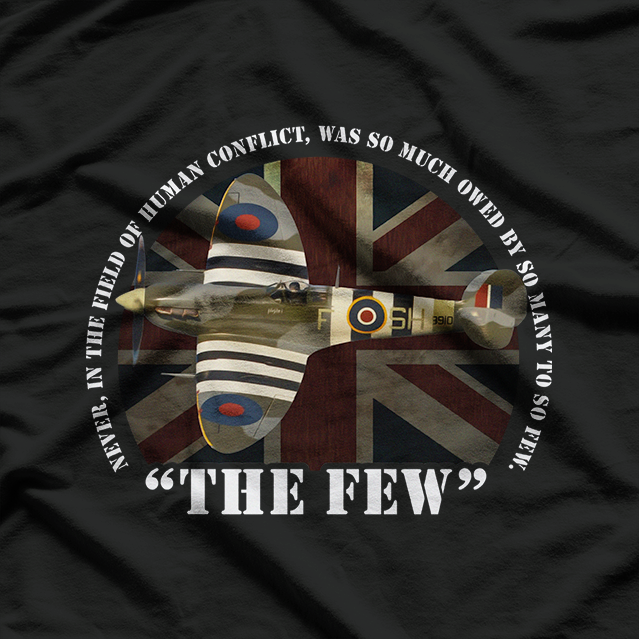 Spitfire Battle Of Britain Aircraft The Few War Plane T-Shirt