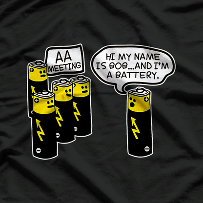 AA Battery Meeting Adult Humor Energy Crisis Funny Design T-Shirt