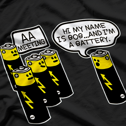 AA Battery Meeting Adult Humor Energy Crisis Funny Design T-Shirt