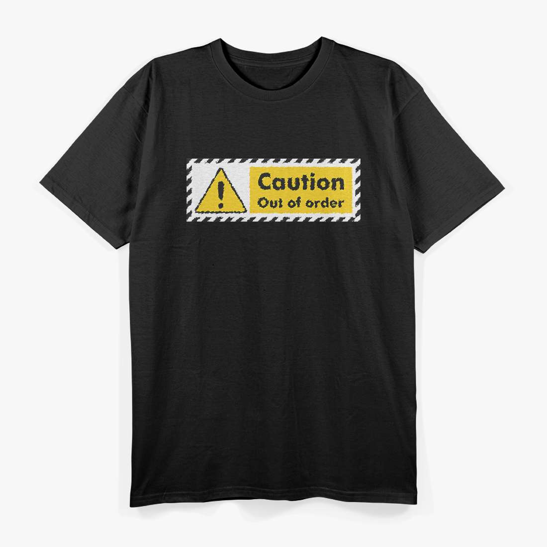 Caution! Out of Order – Proceed with Caution T-Shirt