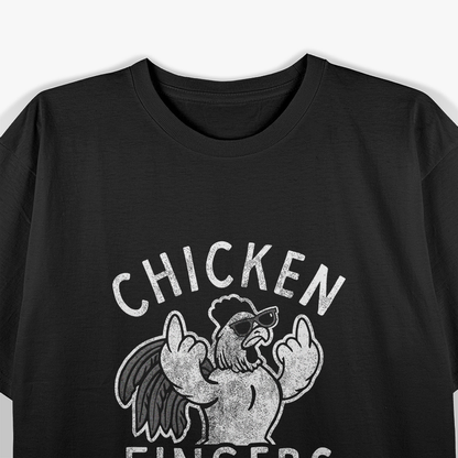 Chicken Fingers Funny Sarcastic Humor Offensive T-Shirt