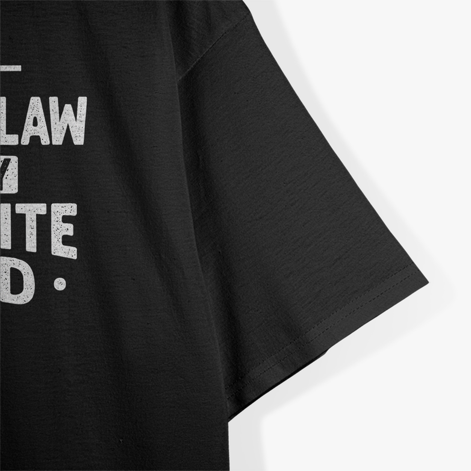 My Son-in-Law Is My Favorite Child: Funny Family T-Shirt