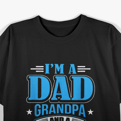 I’m a Dad Grandpa and Great Grandpa Proud Family T-Shirt