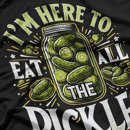 Pickle Lover Jar Funny Quote Graphic T-Shirt