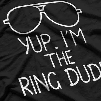 Yup, I’m The Ring Dude – Funny Wedding Kid T-Shirt