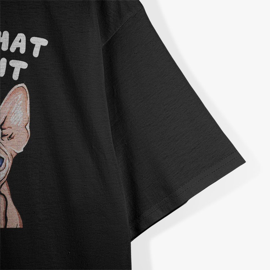 Sphynx Attitude: Middle Finger Cat "I Do What I Want" T-Shirt