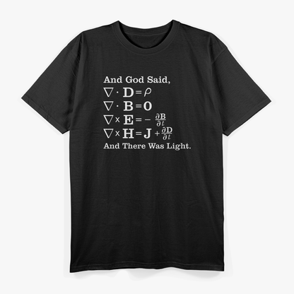 And God Said... And There Was Light - Inspirational Faith T-Shirt