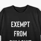 Exempt From Bullshit T-Shirt