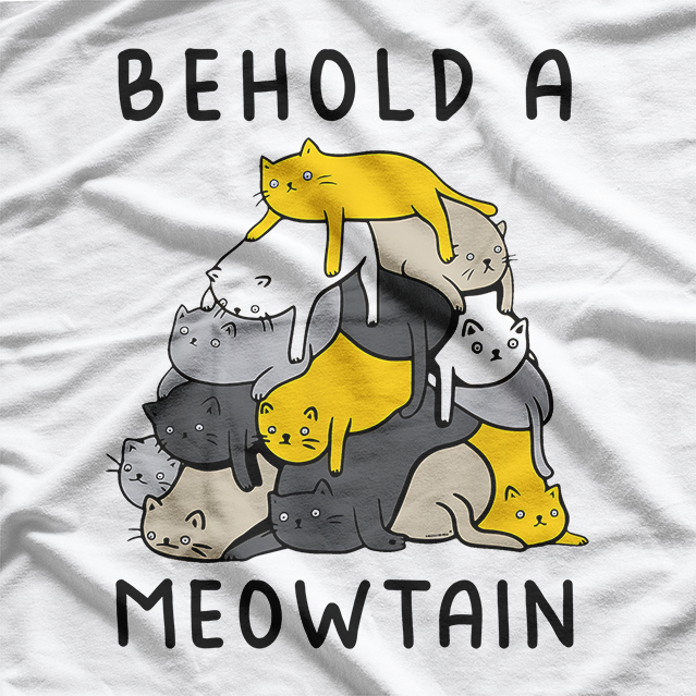 Behold A Meowtain: Cat Lovers' Adventure T-Shirt