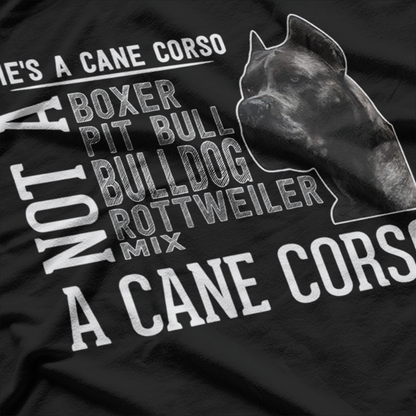 He’s a Cane Corso: Bold and Loyal Guardian T-Shirt