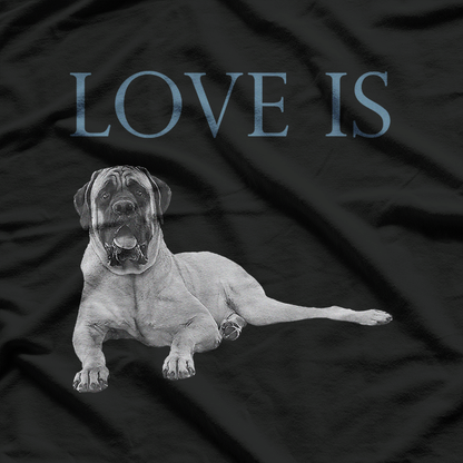 Love Is English Mastiff Dog Breed Pet Owner Gift T-Shirt