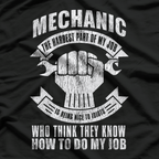 Mechanic Funny Gift - Mechanic The Hardest Part Of My Job T-Shirt