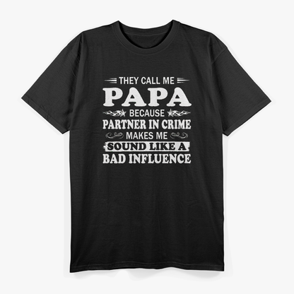 They Call Me Papa - Partner in Crime T-Shirt