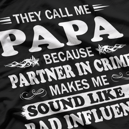 They Call Me Papa - Partner in Crime T-Shirt