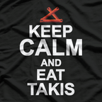 Quote Keep Calm and Eat Takis Funny Foodies T-Shirt