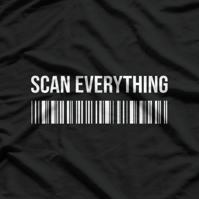 Scan Everything Humor Design T-Shirt